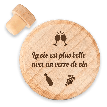 Bouchon de vin - La vie est plus belle